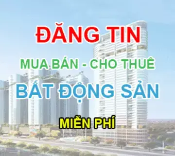 Đăng tin mua bán, cho thuê nhà đất